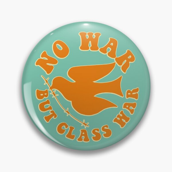 no war but class war retro letters peace pigeon wire Pin