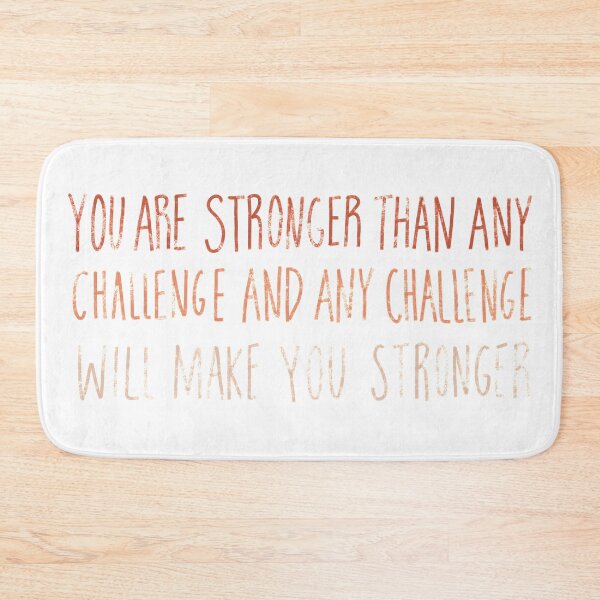 Item preview, You are stronger than any challenge designed and sold by Kcskreations.