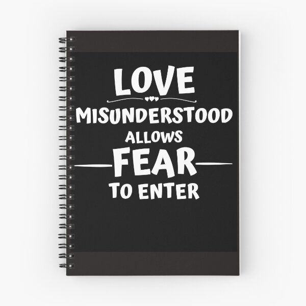Item preview, LOVE MISUNDERSTOOD ALLOWS FEAR TO ENTER designed and sold by jreiter57.