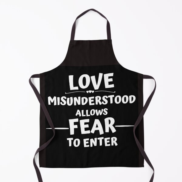 Item preview, LOVE MISUNDERSTOOD ALLOWS FEAR TO ENTER designed and sold by jreiter57.