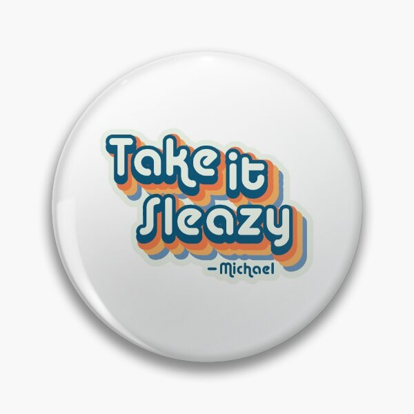 Item preview, Take it Sleazy (The Good Place) designed and sold by KiraSchuttler.