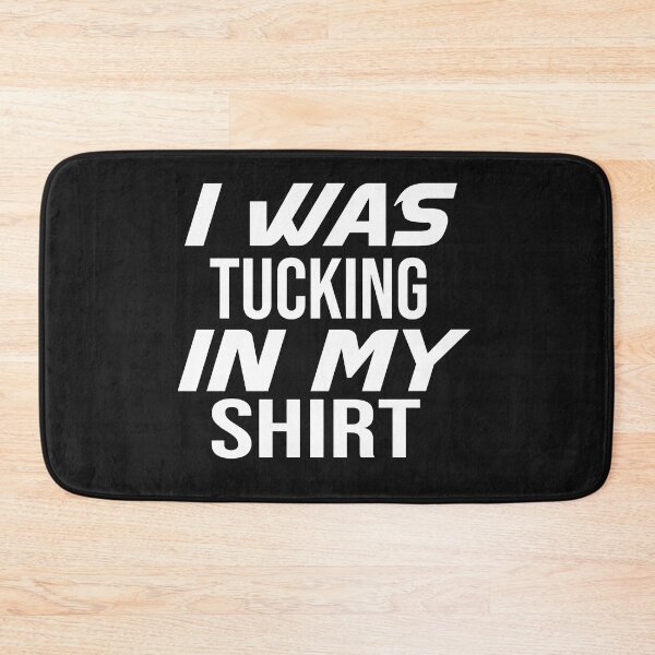 Item preview, Rudy Giuliani in Shirt, I Was Tucking In My Shirt, Rudy Giuliani tuck designed and sold by bilal233.