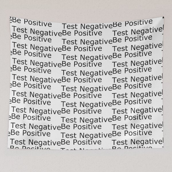Item preview, Be Positive Test Negative designed and sold by DomGDesign.