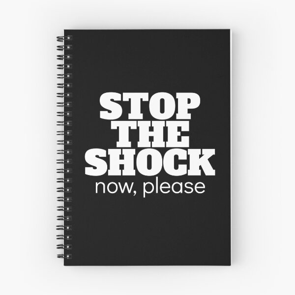 Item preview, STOP THE SHOCK, now please - white designed and sold by taraalpert.