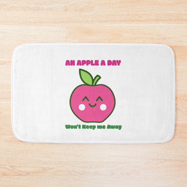 Item preview, An Apple a Day, Won't Keep me Away - Kawaii Funny Fruit designed and sold by Kaos Urbanwear.