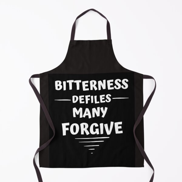 Item preview, BITTERNESS DEFILES MANY FORGIVE designed and sold by jreiter57.