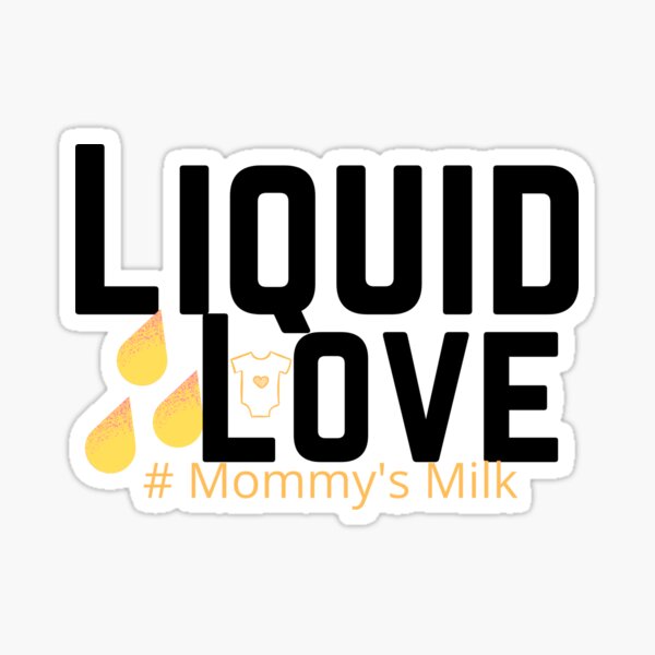 Item preview, Liquid Love - Mommy's Milk designed and sold by AllThingsNormal.