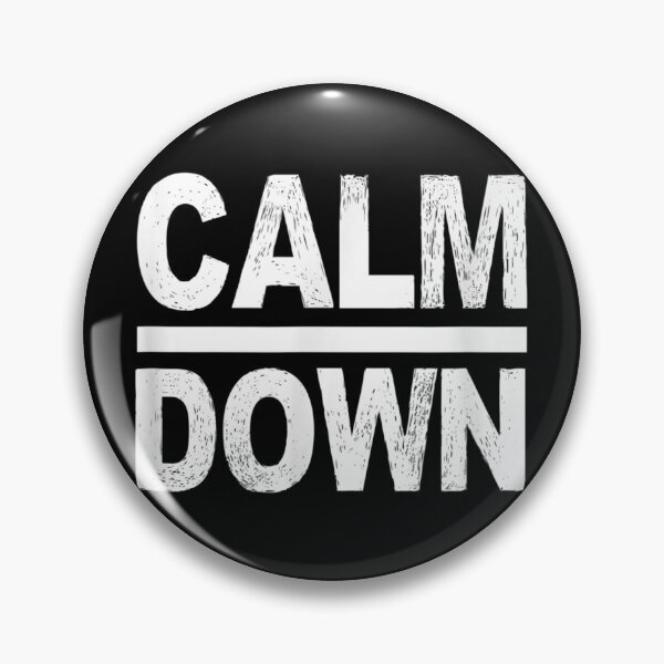 Item preview, Calm Down Gift Funny Quote Gift designed and sold by junemusick77.
