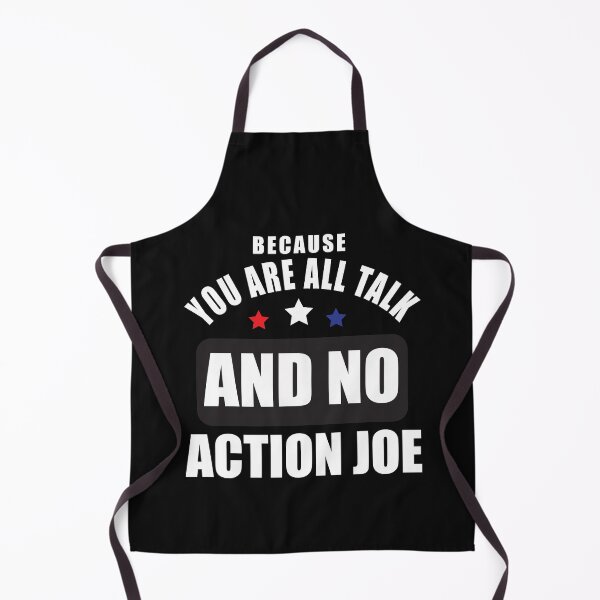 Item preview, BECAUSE YOU ARE ALL TALK AND NO ACTION JOE ANTI-BIDEN PRO-TRUMP T-SHIRT designed and sold by bigerdan.