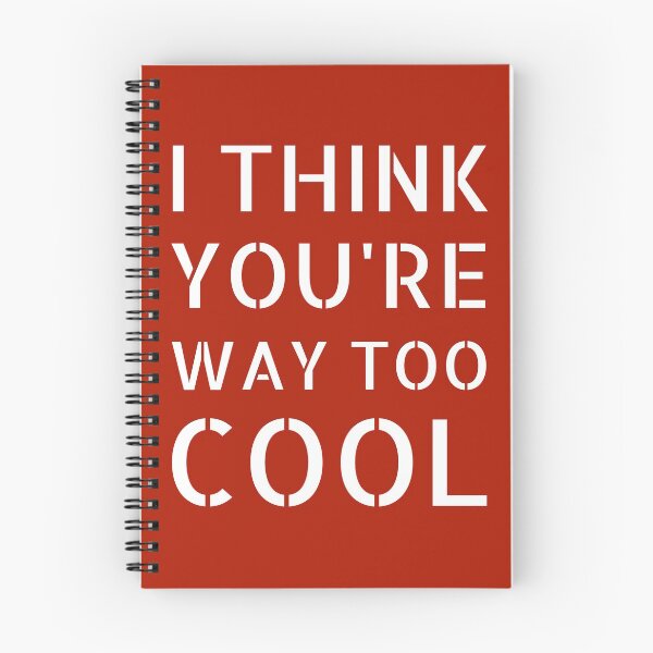 Item preview, I Think You're Way Too Cool: Red Selection designed and sold by Intuitive Engines Apparel Co..