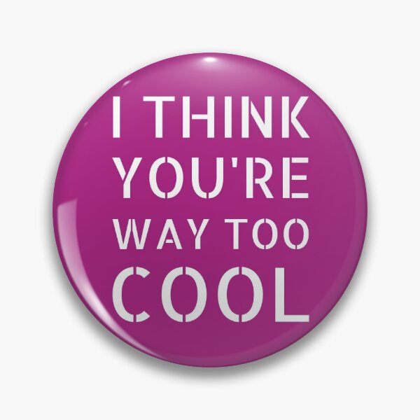 Item preview, I Think You're Way Too Cool: Purple Selection designed and sold by Intuitive Engines Apparel Co..