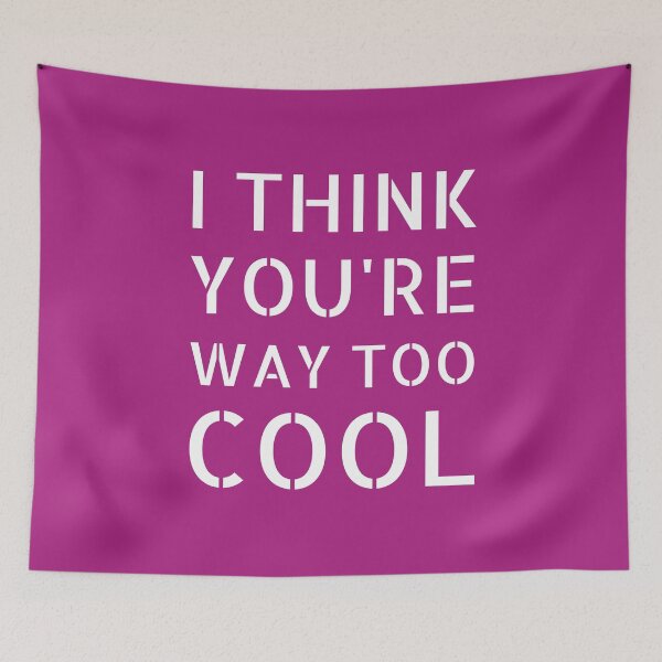 Item preview, I Think You're Way Too Cool: Purple Selection designed and sold by Intuitive Engines Apparel Co..