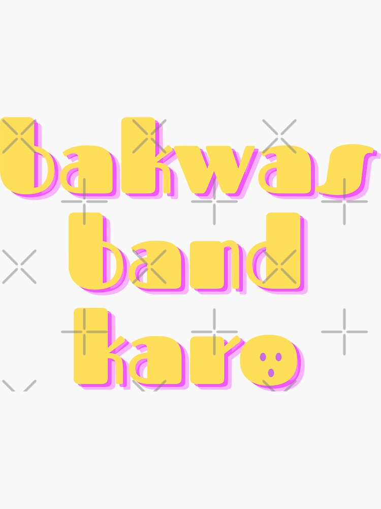 "Bakwas Band Karo (Hindi/Urdu)" Sticker for Sale by bollywoodken