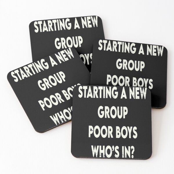 Item preview, Starting a new group Poor boys who’s in? designed and sold by creativepod.