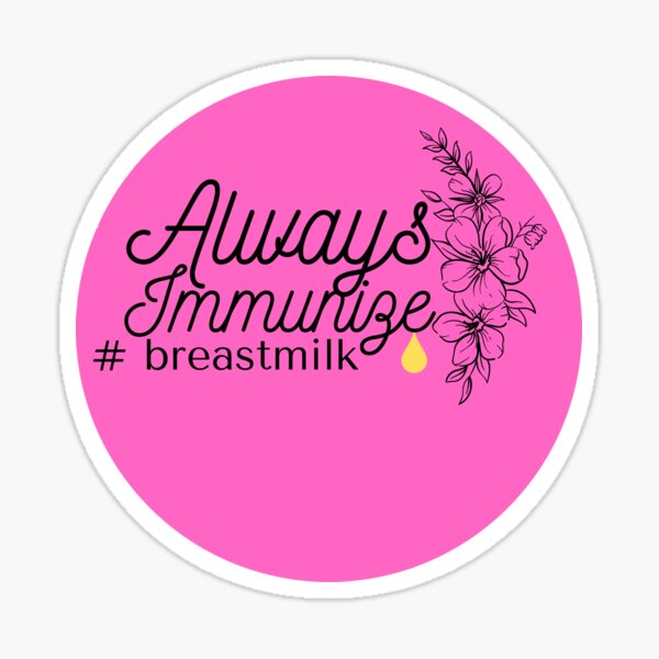 Item preview, Always Immunize- #breast milk designed and sold by AllThingsNormal.