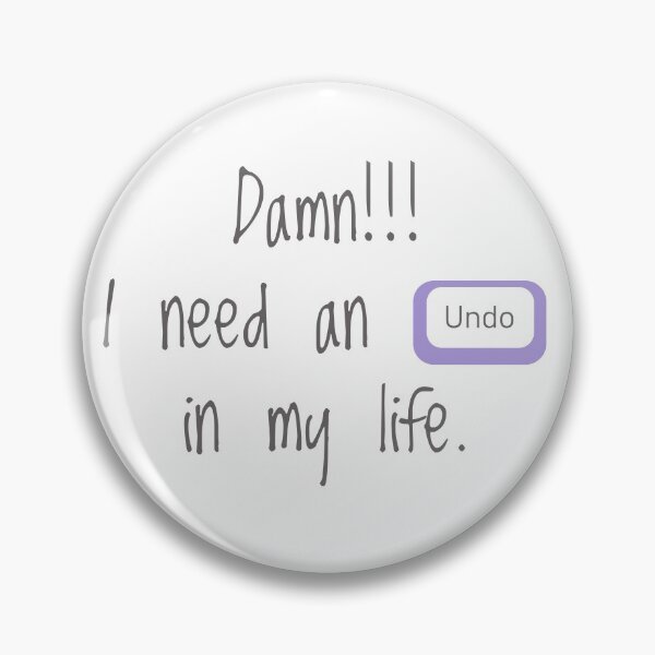 Item preview, I need the undo key in my life designed and sold by G-Music.