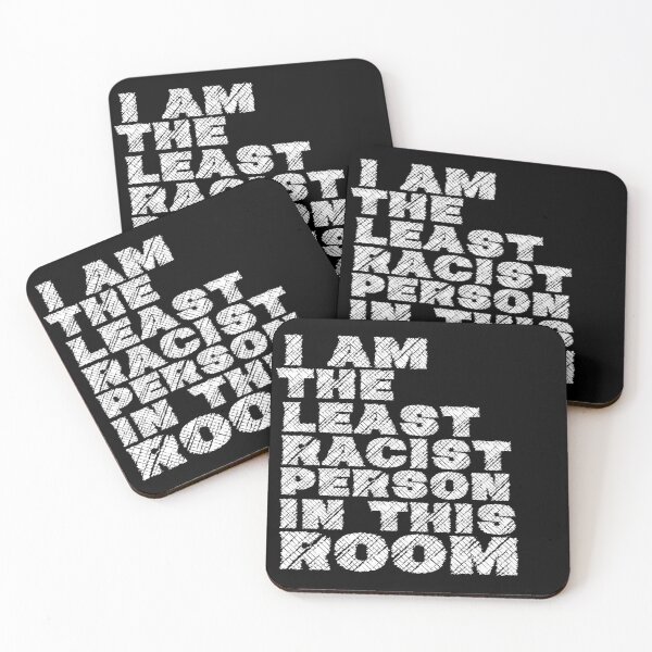 Item preview, I Am The Least Racist Person In This Room Anti Racism Topic designed and sold by MixedBagMerch.