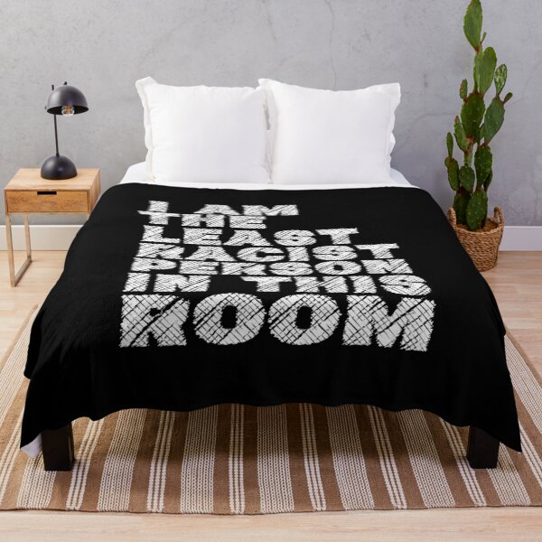 Item preview, I Am The Least Racist Person In This Room Anti Racism Topic designed and sold by MixedBagMerch.