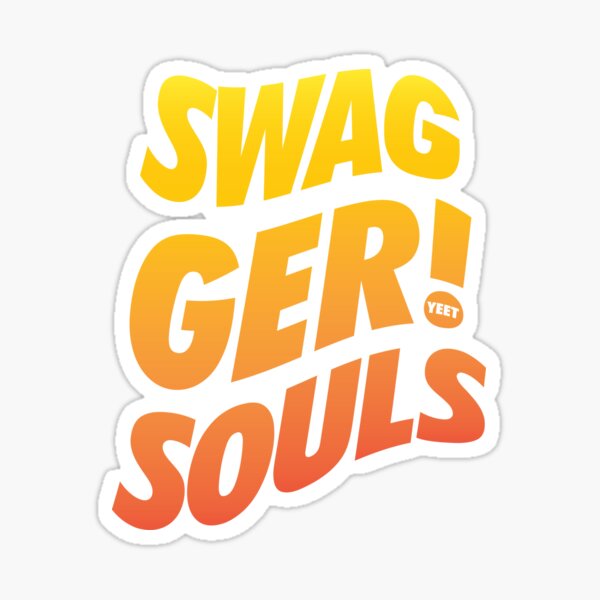 Swagger Souls Stickers Redbubble - swaggersouls yeet song roblox id