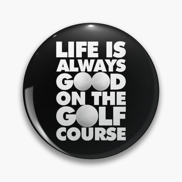 Item preview, Golfing Life is always good on the Golf Course designed and sold by elhefe.