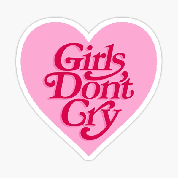 girls Don't cry pink