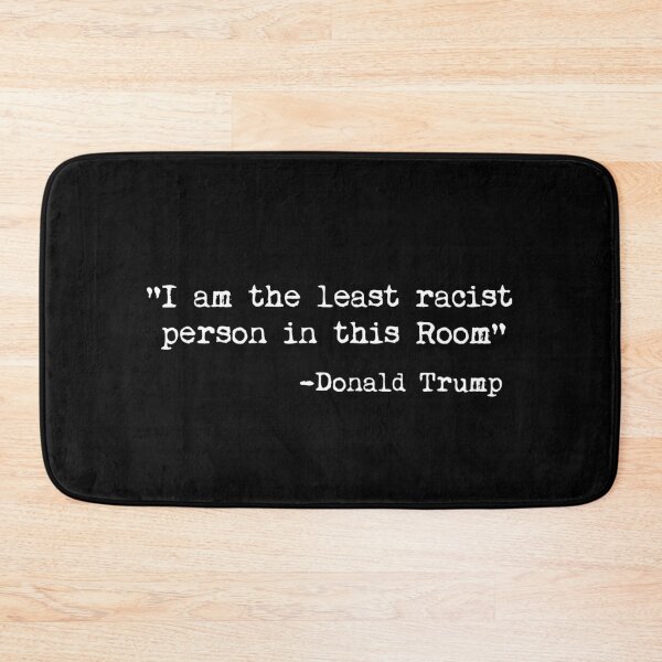 Item preview, I am the least Racist in this Room designed and sold by kader85.