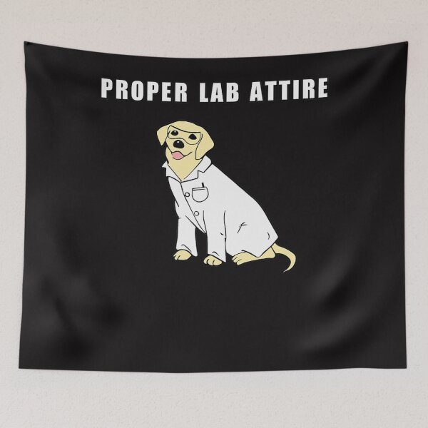 Item preview, Proper Lab Attire Funny Laboratory Dog Pun Science designed and sold by EffiSchneider.