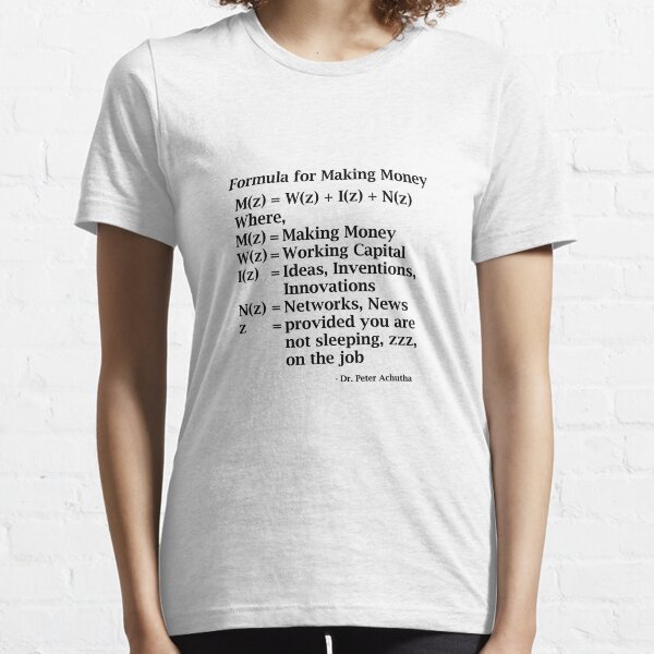 Formula for Making Money Essential T-Shirt