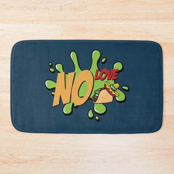 Item preview, No Love No Tacos designed and sold by Jacki Vu.
