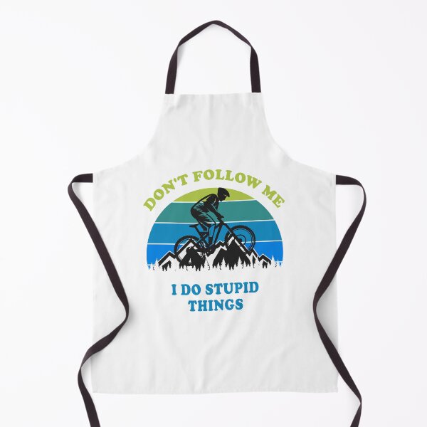 Item preview, Don't Follow Me I Do Stupid Things Mountain Biking designed and sold by fourstripes.