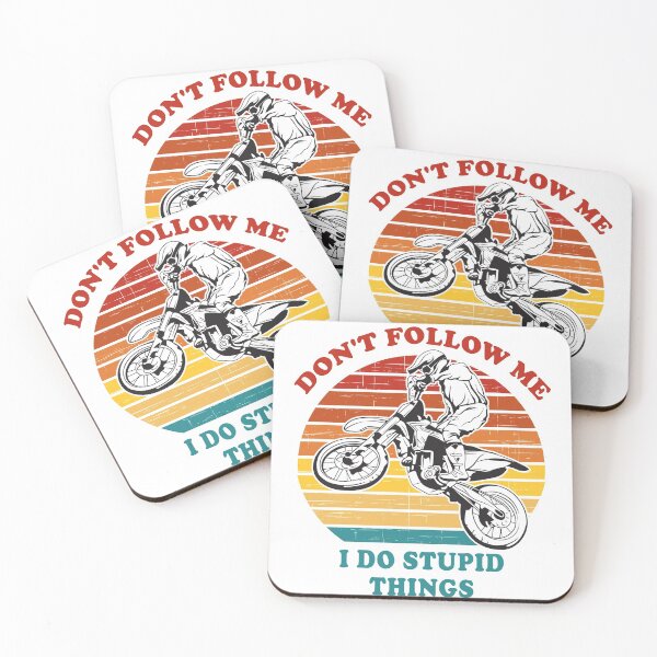 Item preview, Don't Follow Me I Do Stupid Things Dirt Bike Motocross Vintage designed and sold by fourstripes.