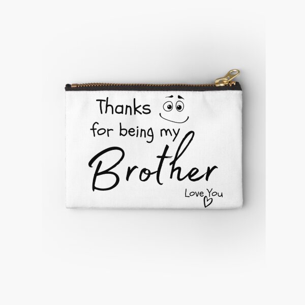 Item preview, Thanks for being my brother gift, funny brother gift, love you brother shirt, brother gift idea, brother birthday gift, best brother shirt, christmas gift idea, designed and sold by prteacool.