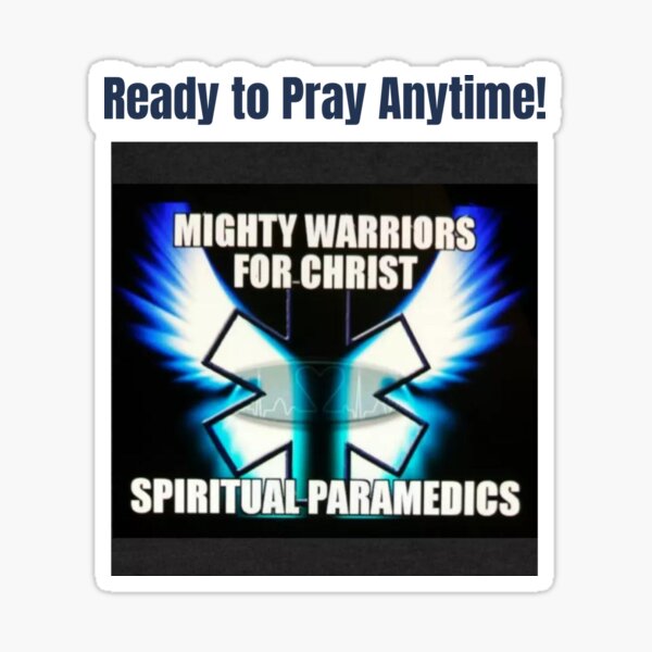 Mighty Warriors For Christ Spiritual Paramedics Sticker