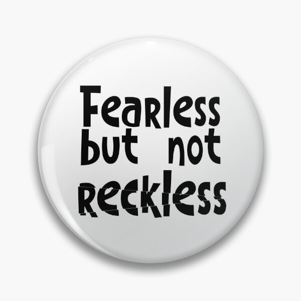 Item preview, Fearless but not reckless designed and sold by chrisbats.