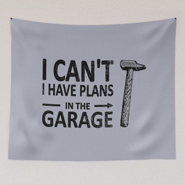 Item preview, I CAN'T I Have PLANS in the GARAGE Carpenter Wood Working Framer Black with Hammer designed and sold by frenchsalsa.