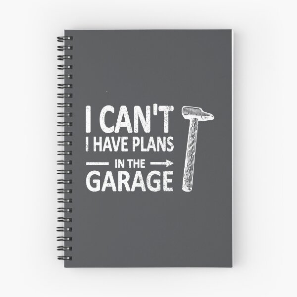Item preview, I CAN'T I Have PLANS in the GARAGE Carpenter Wood Working Framer White with Hammer designed and sold by frenchsalsa.