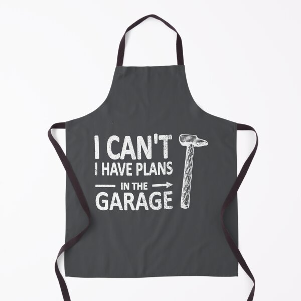 Item preview, I CAN'T I Have PLANS in the GARAGE Carpenter Wood Working Framer White with Hammer designed and sold by frenchsalsa.