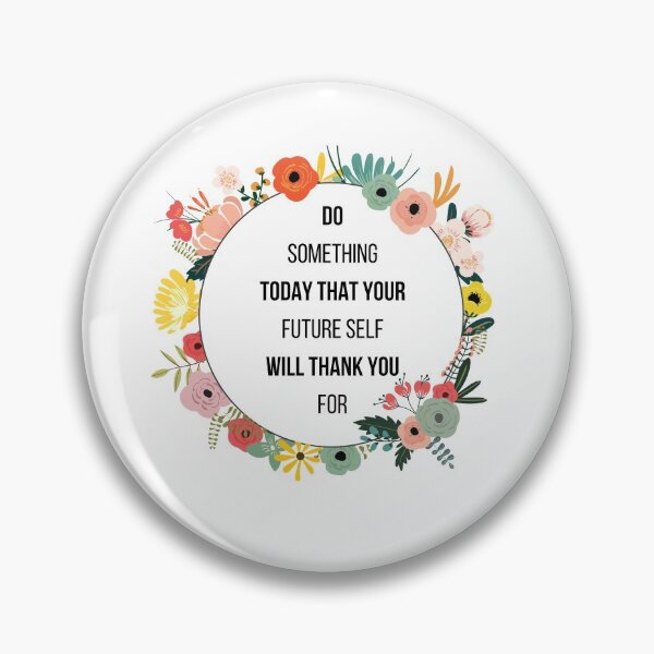 Item preview, Do Something Today That Your Future Will Thank You For designed and sold by AutumnVibeShop.