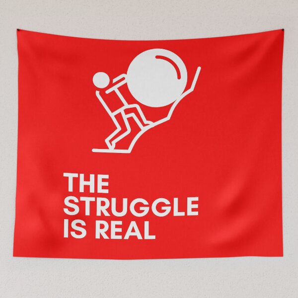 Item preview, the struggle is real designed and sold by Zaibo.