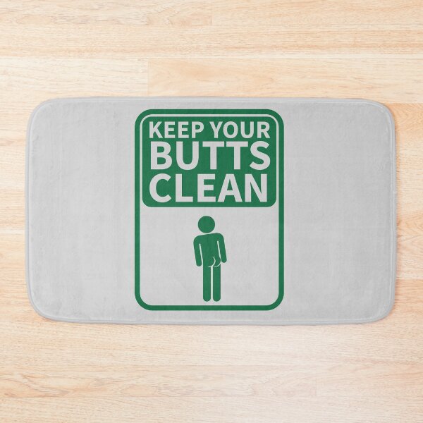 Item preview, Keep Your butts clean designed and sold by piercek26.