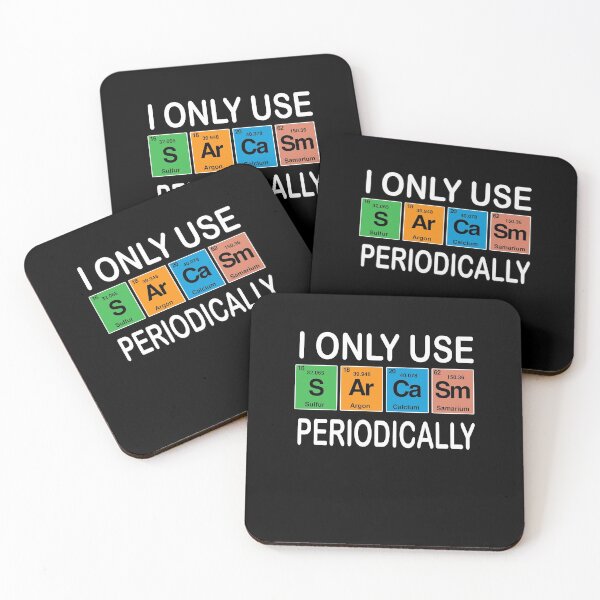 Item preview, I Only Use Sarcasm Periodically - Chemistry Science Gift Science Lover designed and sold by Colon4119.