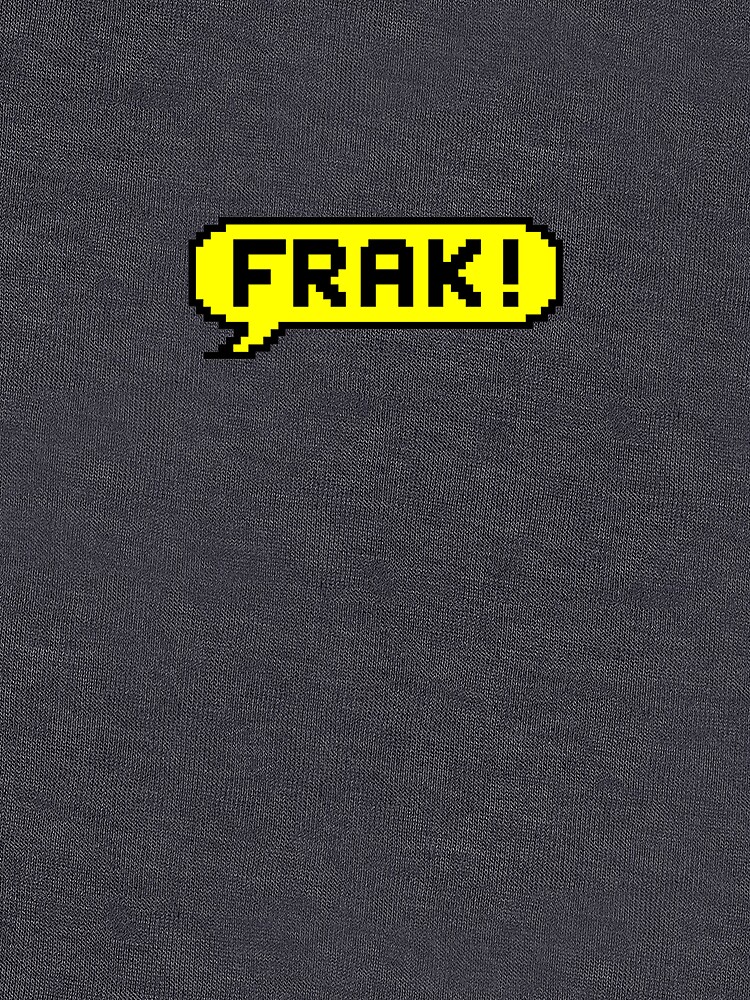 FRAK! The expletive from the classic 8-bit BBC Micro Game! by NearTheKnuckle