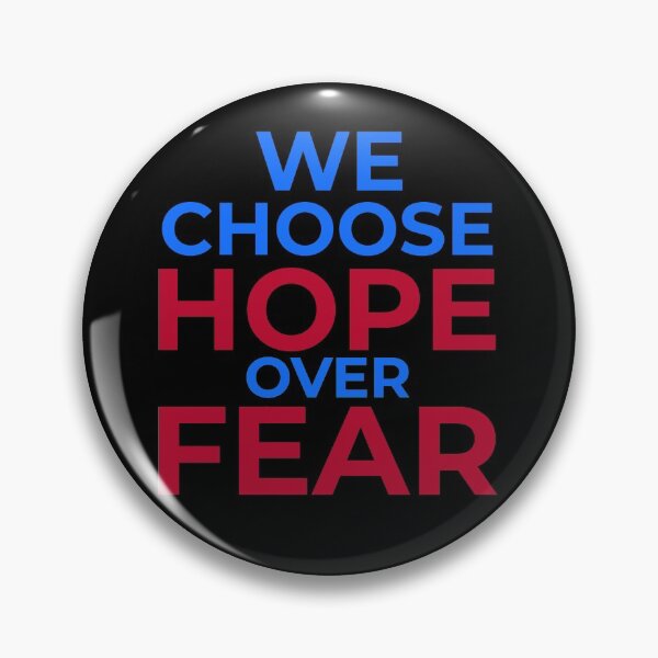 Item preview, We Choose Hope Over Fear Quote designed and sold by ChaseCoClothing.