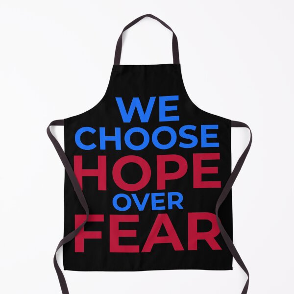 Item preview, We Choose Hope Over Fear Quote designed and sold by ChaseCoClothing.