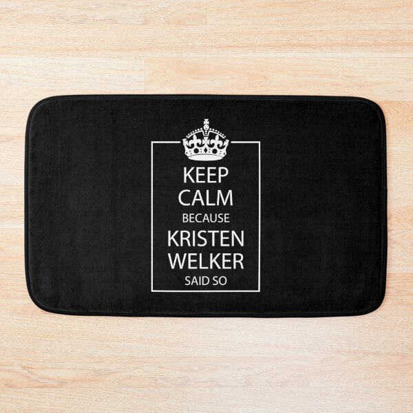 Item preview, Keep calm because Kristen Welker said so designed and sold by anins-azuree.