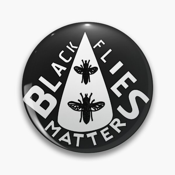 Item preview,  BLACK FLIES MATTER  designed and sold by Ralek.