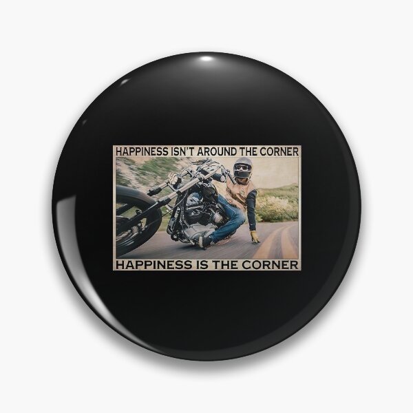 Item preview, Motorcycle Happiness Isn't Around The Corner Happiness Is The Corner designed and sold by scrambledpeg.
