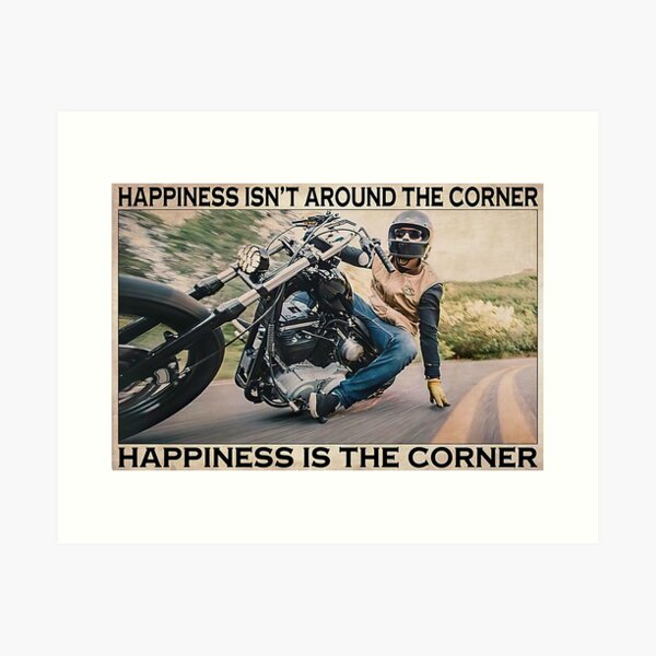 Item preview, Motorcycle Happiness Isn't Around The Corner Happiness Is The Corner designed and sold by scrambledpeg.