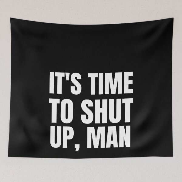 Item preview, It is time to shut up - Biden 2020 designed and sold by Beyond Words.