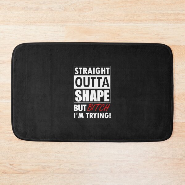 Item preview, Straight Outta Shape But Bitch I'm Tryin Shirt Funny T-shirt  designed and sold by Jaimieshop.